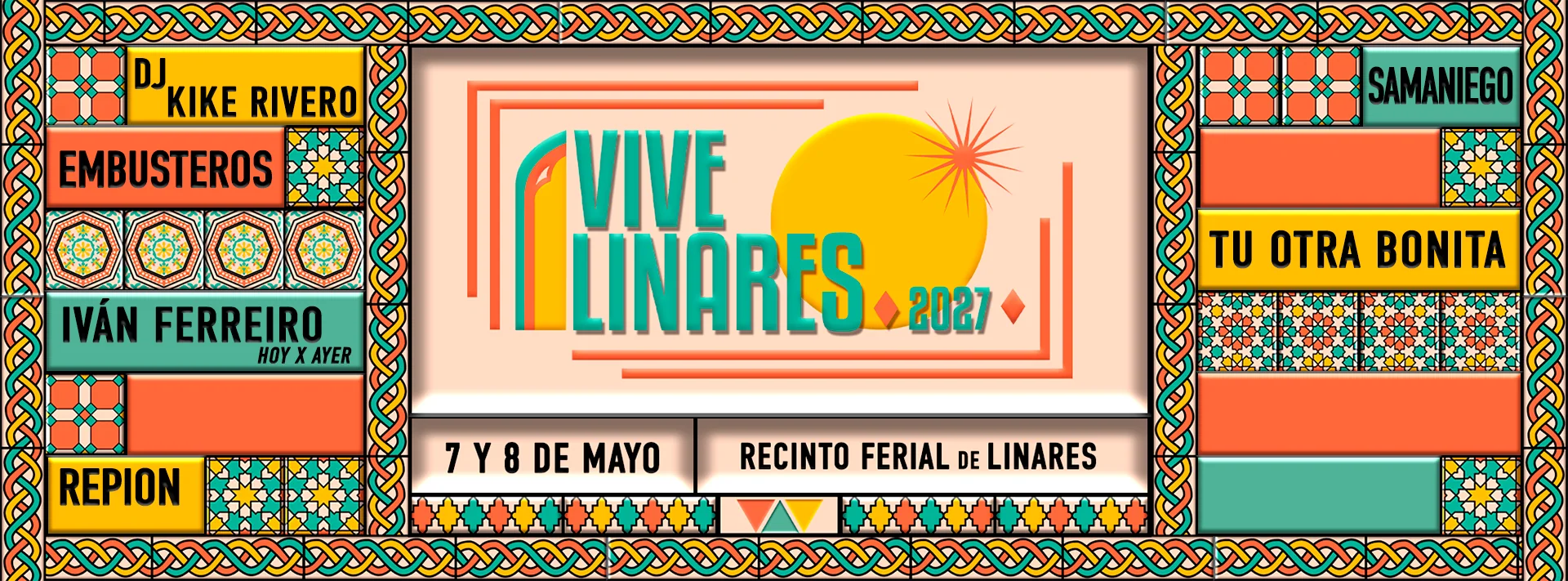 Vive Linares 2027 — 7 y 8 de mayo, Recinto Ferial de Linares